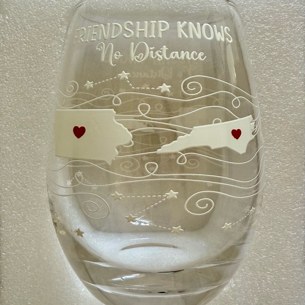 Friendship Knows No Distance Wine Glass Iowa and North Carolina